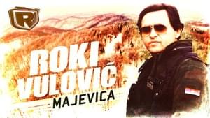 Majevica - Roki Vulović