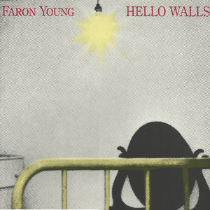 Hello Walls - Faron Young