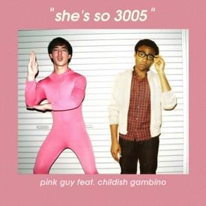 She’s So 3005 - CosmicRewind (Ft. Childish Gambino & Pink Guy)