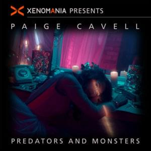 Predators & Monsters (Xenomania Presents Paige Cavell) - Paige Cavell & Xenomania