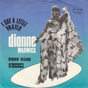 I Say a Little Prayer - Dionne Warwick