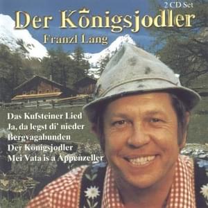 Tiroler Holzhackerbuam - Franzl Lang