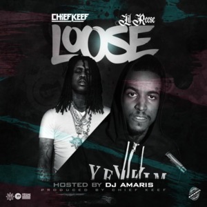 Loose (Bonecrusher) - Chief Keef (Ft. Lil Reese)