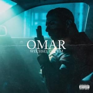 WECHSEL DIE SIM - OMAR