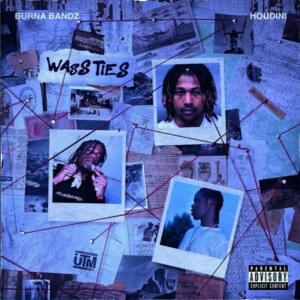 Wass Ties - Burna Bandz (Ft. Houdini)