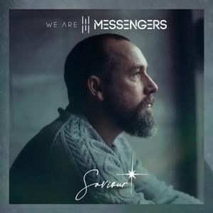 Saviour - We Are Messengers