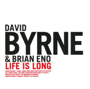 Life Is Long - David Byrne & Brian Eno