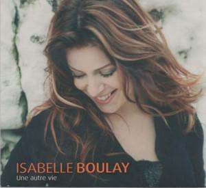 Une autre vie - Isabelle Boulay