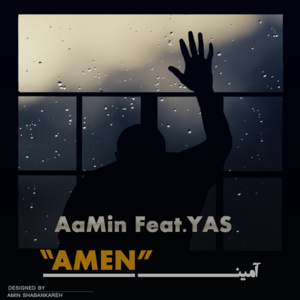 Amen - Yas (IRN) (Ft. Aamin)