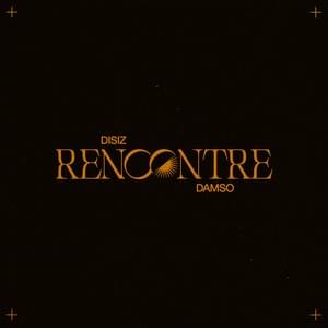 RENCONTRE - Disiz (Ft. Damso)