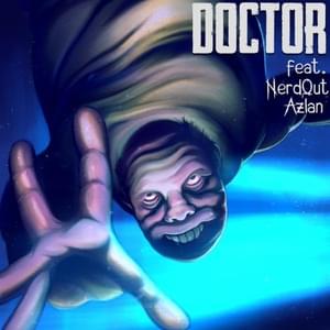 Doctor - Rockit Music & NerdOut (Ft. Azlan)