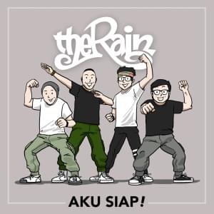 Aku Siap! - The Rain (Indonesia) (Ft. Iwa K)