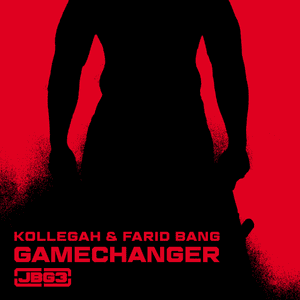 Gamechanger - Kollegah & Farid Bang