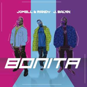 Bonita - J Balvin & Jowell & Randy