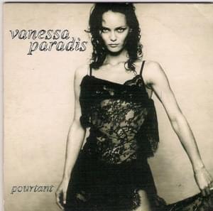 Pourtant - Vanessa Paradis