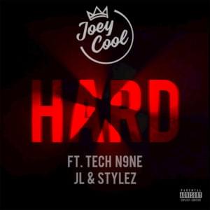 Hard - Joey Cool (Ft. JL, Stylez- & Tech N9ne)