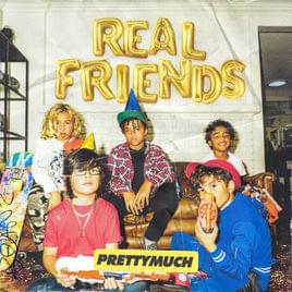 Real Friends - PRETTYMUCH