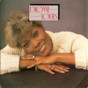 Yours - Dionne Warwick