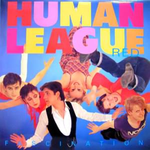 (Keep Feeling) Fascination - The Human League