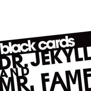 Dr. Jekyll and Mr. Fame - Black Cards