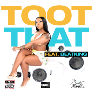 Toot That - Erica Banks (Ft. BeatKing)