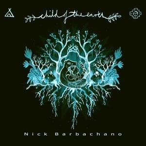 Child of the Earth - Nick Barbachano