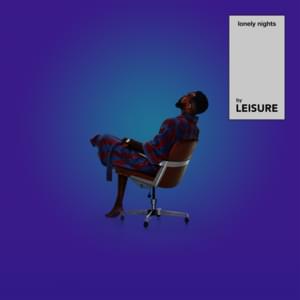 Lonely Nights - LEISURE