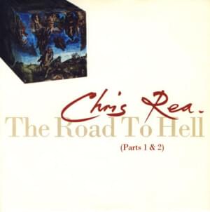 The Road To Hell (Part II) - Chris Rea