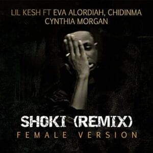 Shoki (Female Version) - Lil Kesh (Ft. Chidinma, Cynthia Morgan & Eva Alordiah)