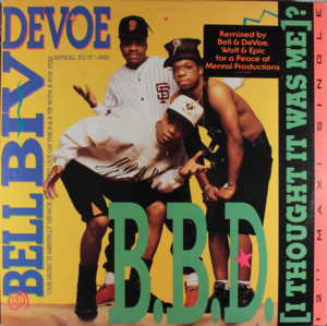 B.B.D. (I Thought It Was Me) - Bell Biv DeVoe