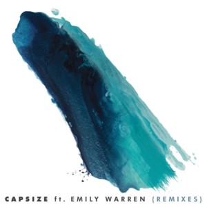 Capsize (Stint Remix) - FRENSHIP & Emily Warren