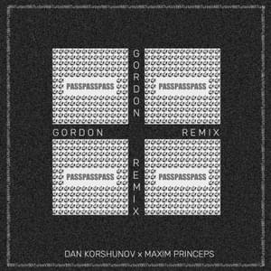 Pass (Gordon remix) - Dan Korshunov (Ft. Maxim Princeps)