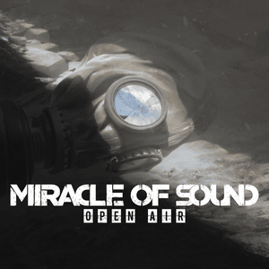 Open Air - Miracle of Sound