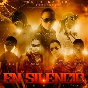 En Silencio - Remix - Eddy Lover (Ft. El Roockie, Joey Montana, Mach & Daddy, Mr. Phillips & Nigga)