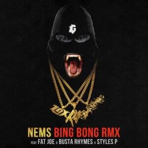 Bing Bong (Remix) - Nems (Ft. Busta Rhymes, Fat Joe & Styles P)