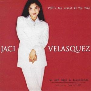 We Can Make a Difference - Jaci Velasquez