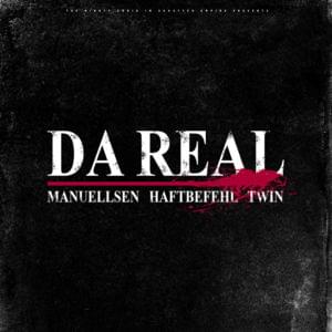 Da Real - Manuellsen (Ft. Haftbefehl & Twin)