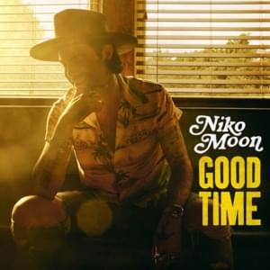 GOOD TIME - Niko Moon