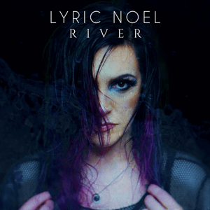 River - Lyric Noel