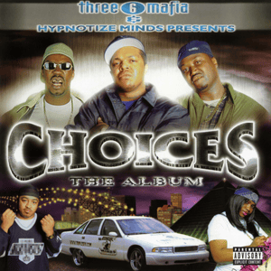 Ridin’ On Chrome - Three 6 Mafia (Ft. Project Pat)