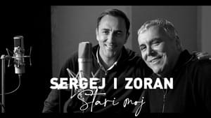 Stari moj - Sergej Ćetković (Ft. Zoran Predin)