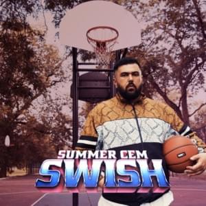 Swish - Summer Cem