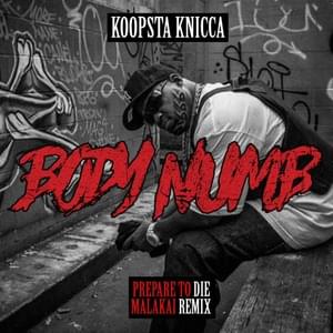 BODY NUMB (PREPARE TO DIE REMIX) - Koopsta Knicca