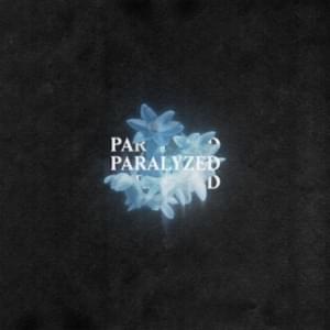 Paralyzed - Imminence