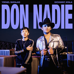 Don Nadie - Ysrael Barajas & Giovanny Ayala