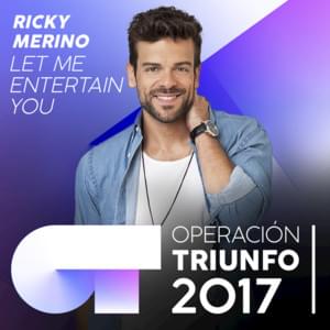 Let Me Entertain You - Operación Triunfo 2017 (Ft. Ricky Merino)