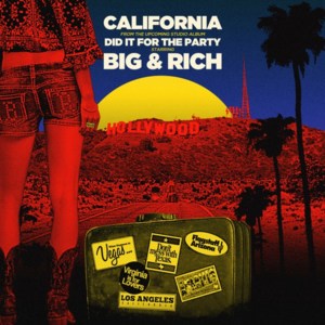 California - Big & Rich (Ft. Tim McGraw)