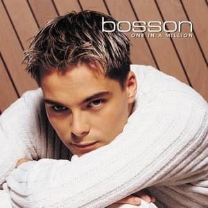 I Don’t Wanna Say Goodbye - Bosson