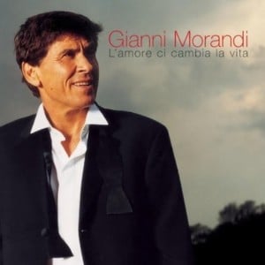 L’amore ci cambia la vita - Gianni Morandi