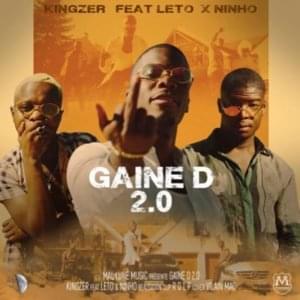 Gaine ’D 2.0 - Kingzer (Ft. Leto & Ninho)